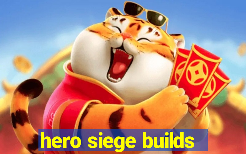 hero siege builds